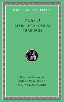 Lysis. Symposium. Phaedrus