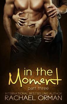 Paperback In The Moment: Part Three Book