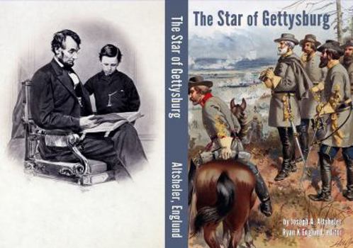 The Star of Gettysburg: A Story of Southern High Tide - Book #5 of the Civil War
