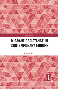 Paperback Migrant Resistance in Contemporary Europe Book