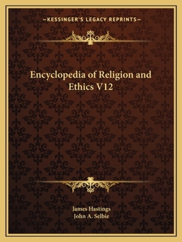 Paperback Encyclopedia of Religion and Ethics V12 Book