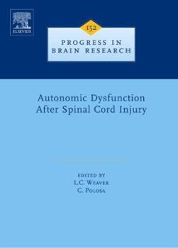 Hardcover Autonomic Dysfunction After Spinal Cord Injury: Volume 152 Book