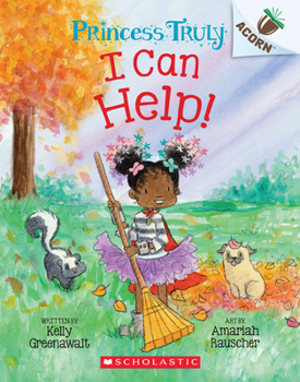 Paperback I Can Help!: An Acorn Book (Princess Truly #8) Book