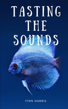 Paperback Tasting the Sounds Book