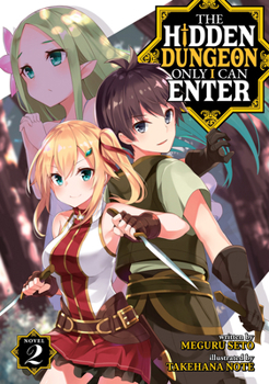 Paperback The Hidden Dungeon Only I Can Enter (Light Novel) Vol. 2 Book