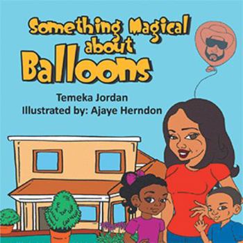 Paperback Something Magical About Balloons Book