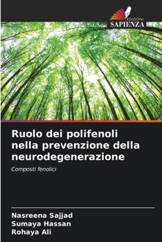 Ruolo dei polifenoli nella prevenzione della neurodegenerazione (Italian Edition)