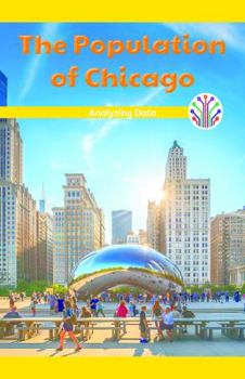 Paperback The Population of Chicago: Analyzing Data Book