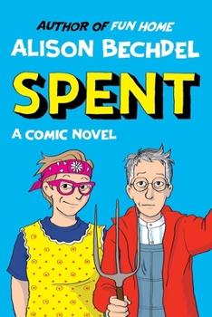 Hardcover Spent: A Comic Novel Book