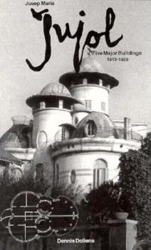 Paperback Josep Maria Jujol: Five Major Buildings, 1913-1923 Book