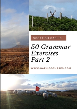 Paperback 50 Grammar Exercises Part 2: Scottish Gaelic [Gaelic] Book