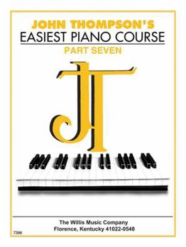 Paperback John Thompson's Easiest Piano Course - Part 7 - Book Only: Part 7 - Book Only Book