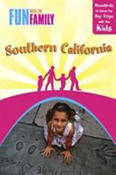 Paperback Fun with the Family Southern California: Hundreds of Ideas for Day Trips with the Kids Book