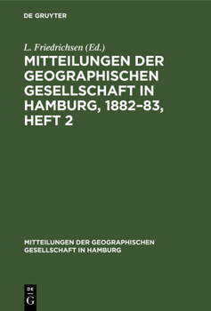 Hardcover Mitteilungen der Geographischen Gesellschaft in Hamburg, 1882-83, Heft 2 [German] Book