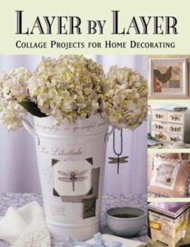 Paperback Layer by Layer: Collage Projects for Home Decorating Book