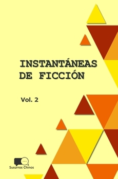 Paperback Instantaneas de Ficcion - Volumen 2: Seleccion de Microcuentos En Traduccion [Spanish] Book