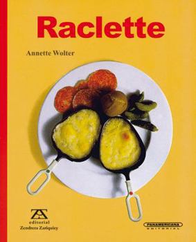 Raclette (Spanish Edition)