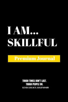 Paperback I Am Skillful: Premium Journal Book