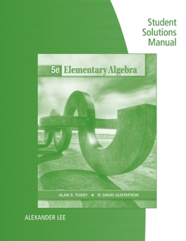 Paperback Student Solutions Manual for Tussy/Gustafson's Elementary Algebra, 5th Book