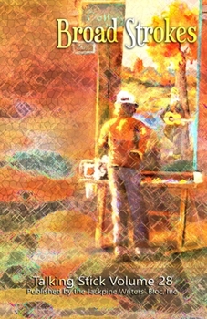 Paperback The Talking Stick: Volume 28: Broad Strokes Book