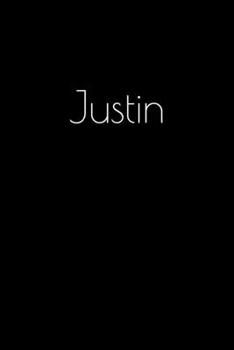 Paperback Justin: Notebook / Journal / Diary - 6 x 9 inches (15,24 x 22,86 cm), 150 pages. Personalized for Justin. Book