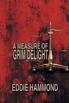 Paperback A Measure of Grim Delight Book