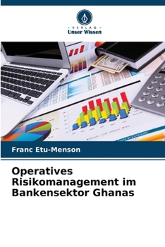 Paperback Operatives Risikomanagement im Bankensektor Ghanas (German Edition) [German] Book