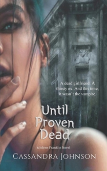 Paperback Until Proven Dead: A Jolene Franklin Novel Book