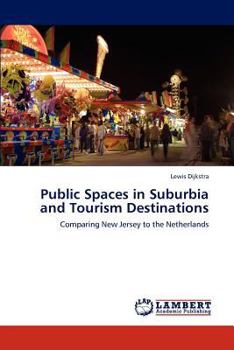Paperback Public Spaces in Suburbia and Tourism Destinations Book