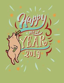 Paperback Happy New Year 2019: New Year's Resolutions and Personal Diary in the Year of the Pig Book