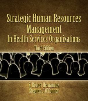 Hardcover Strategic Human Resources Management in Health Services Organizations Book