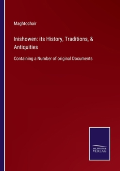 Paperback Inishowen: its History, Traditions, & Antiquities: Containing a Number of original Documents Book