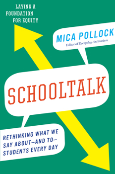 Paperback Schooltalk: Rethinking What We Say About--And To--Students Every Day Book