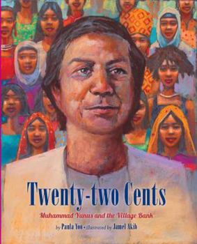Hardcover Twenty-Two Cents: The Story of Muhammad Yunus Book
