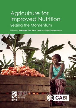 Hardcover Agriculture for Improved Nutrition: Seizing the Momentum Book