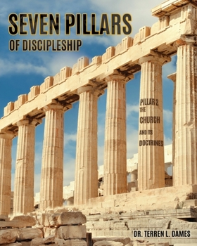 Paperback Seven Pillars of Discipleship: Pillar 2 The Church and Its Doctrines Book