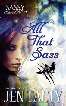 Paperback All That Sass: Sassy Ever After Book