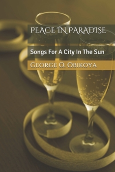 Paperback Peace in Paradise: Songs For A City In The Sun Book