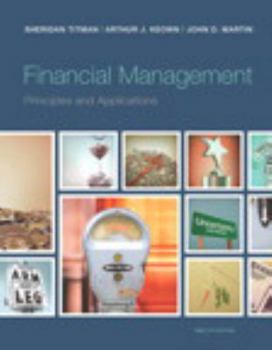 Hardcover Financial Management: Principles and Applications Plus NEW MyFinanceLab with Pearson eText -- Access Card Package (12th Edition) Book