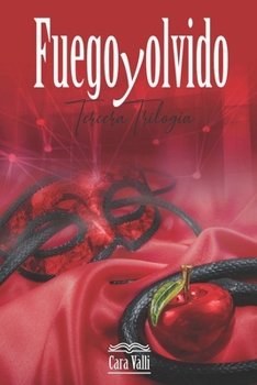 Fuego y olvido: Tercera trilogía (Fuego y olvido (ESP)) (Spanish Edition)