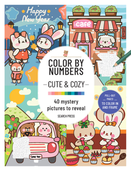 Color by Numbers Cute and Cozy: 40 mystery pictures to reveal