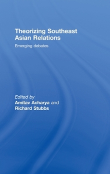 Hardcover Theorizing Southeast Asian Relations: Emerging Debates Book