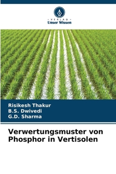 Verwertungsmuster von Phosphor in Vertisolen (German Edition)