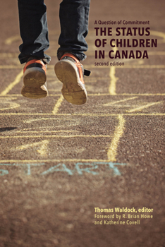 Paperback A Question of Commitment: The Status of Children in Canada, Second Edition Book