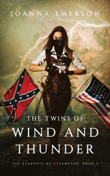 Paperback The Twins of Wind and Thunder: A Steampunk Novel Book