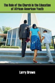 Paperback The Role of the Church in the Education of African American Youth Book