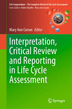 Hardcover Interpretation, Critical Review and Reporting in Life Cycle Assessment Book