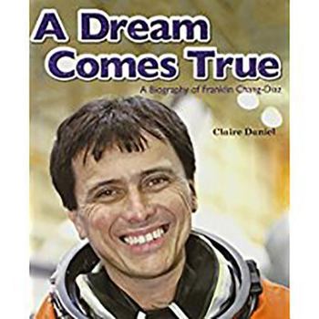 Paperback A Dream Comes True: Chang-Diaz: Leveled Reader Grade 3 Book