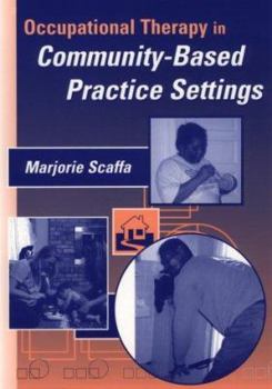 Paperback Occupational Therapy in Community-Based Practice Settings Book