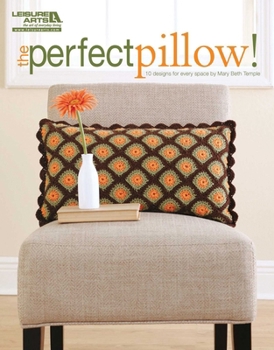 Paperback The Perfect Pillow--10 Crochet Designs for Every Space Book